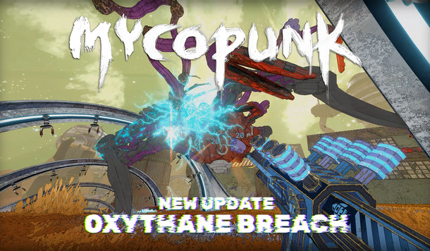 合作 FPS《真菌龐克》首個史詩級更新「Oxythane Breach」上線，限時 8 折歡慶不搶可惜