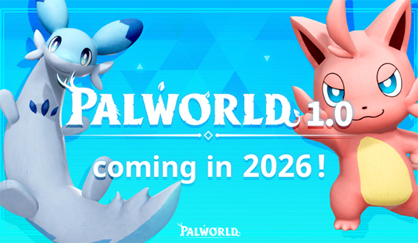 告別搶先體驗階段！《幻獸帕魯》宣布將在 2026 年推出 1.0 正式版